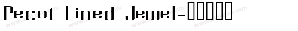 Pecot Lined Jewel字体转换